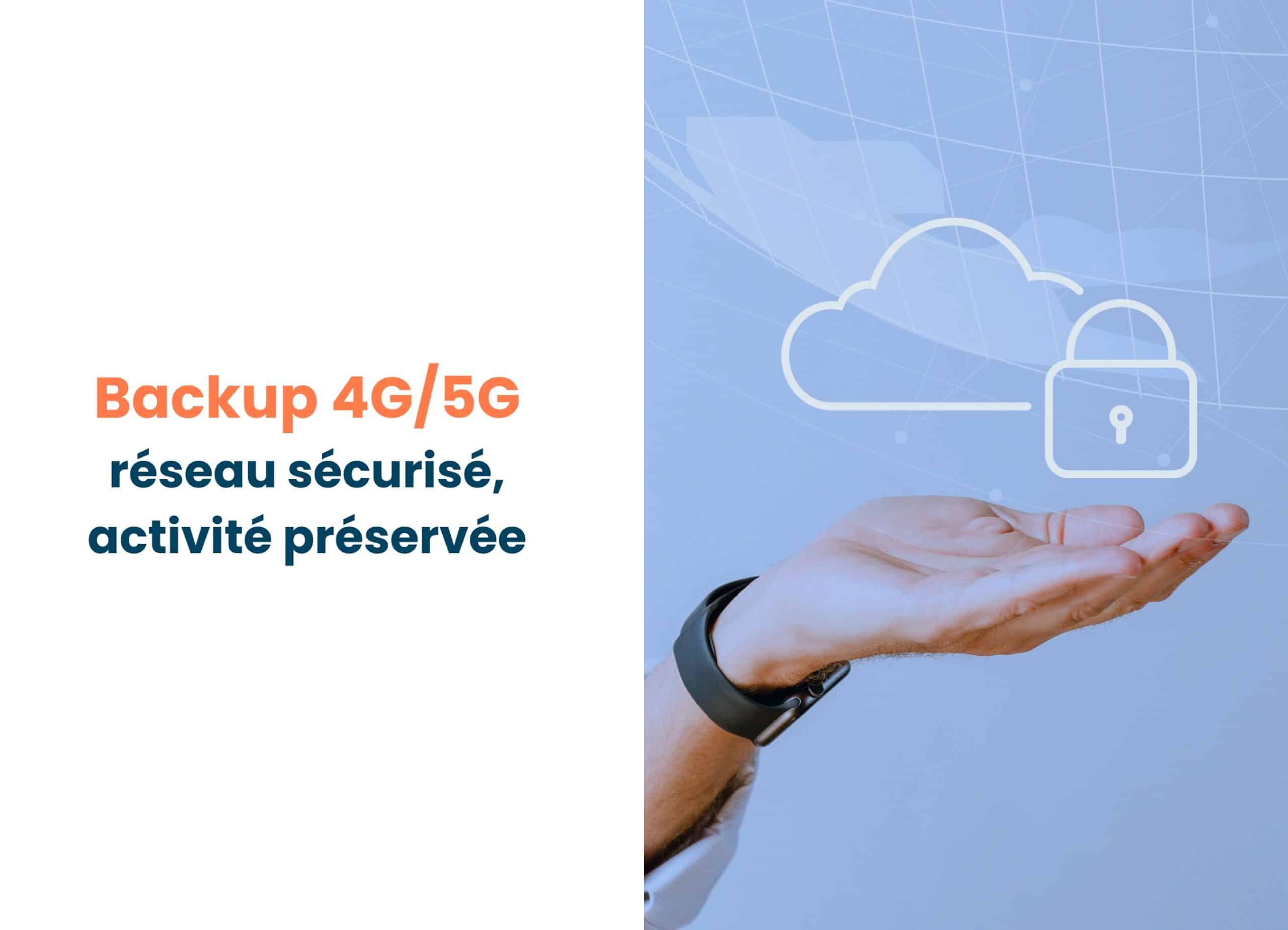 Backup 4G/5G : définition, avantages et usages