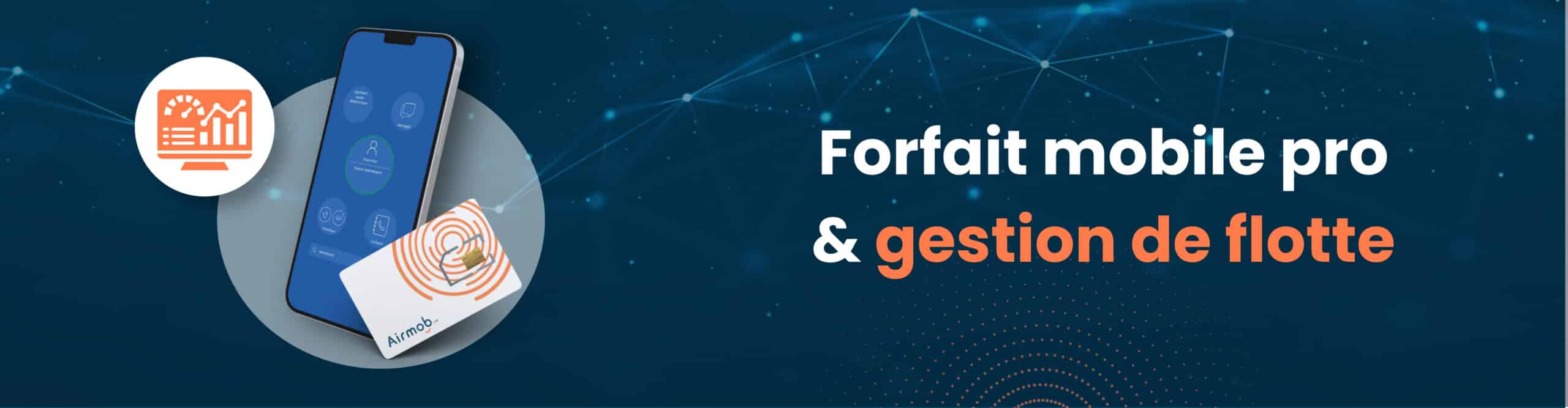 Forfait mobile pro et gestion de flotte : ce qu'il faut savoir