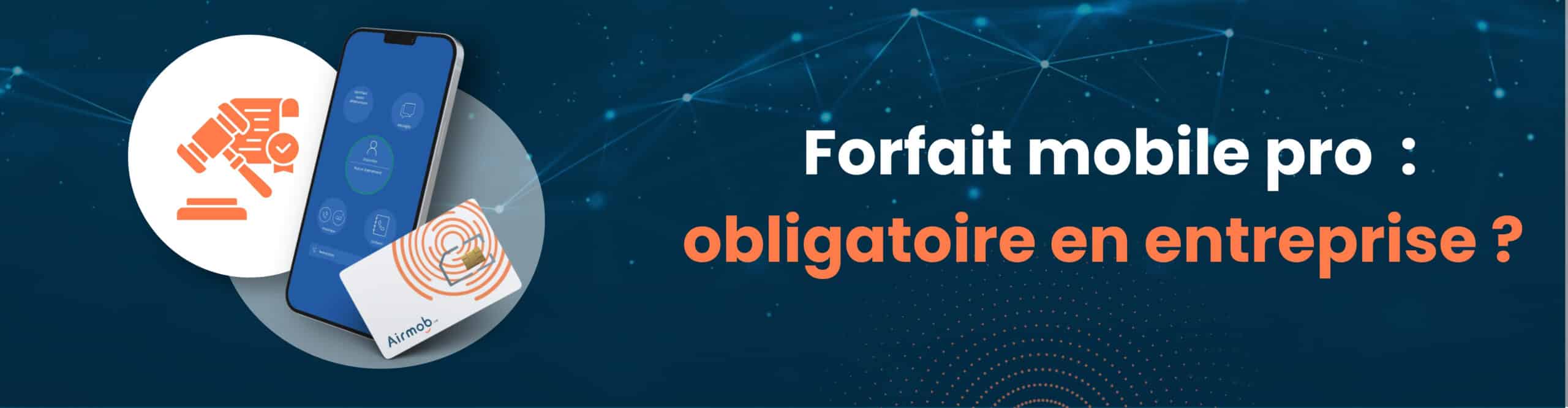 Le forfait mobile pro est-il obligatoire pour une entreprise ?